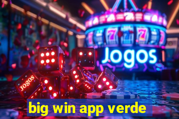 big win app verde